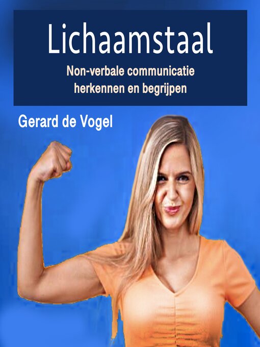Title details for Lichaamstaal by Gerard de Vogel - Available